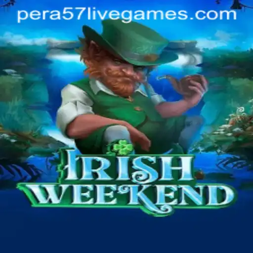 Discovering the Thrills of IrishWeekend: A Unique Gaming Experience with Pera57